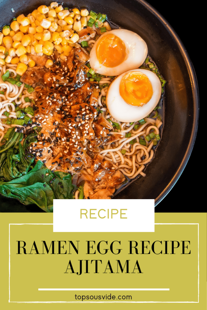 Header image with text, "Ramen Egg Recipe - Ajitama". Image of black ramen bowl containing ramen with 2 marinated egg halves with jammy yolks prominently shown.