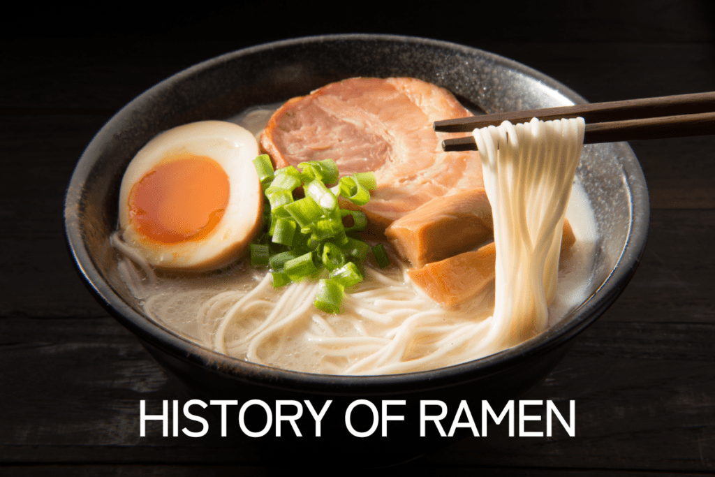 Bowl of ramen with chashu (pork), egg and green onions. Text on bottom, "History of Ramen"