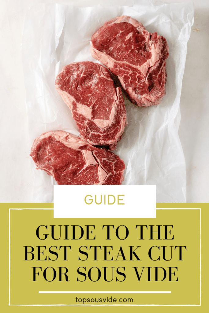 Guide to the Best Steak Cut for Sous Vide