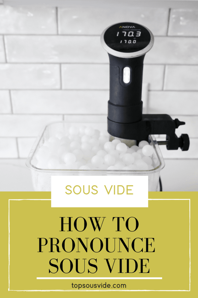How to Pronounce Sous Vide (With Audio) - Top Sous Vide
