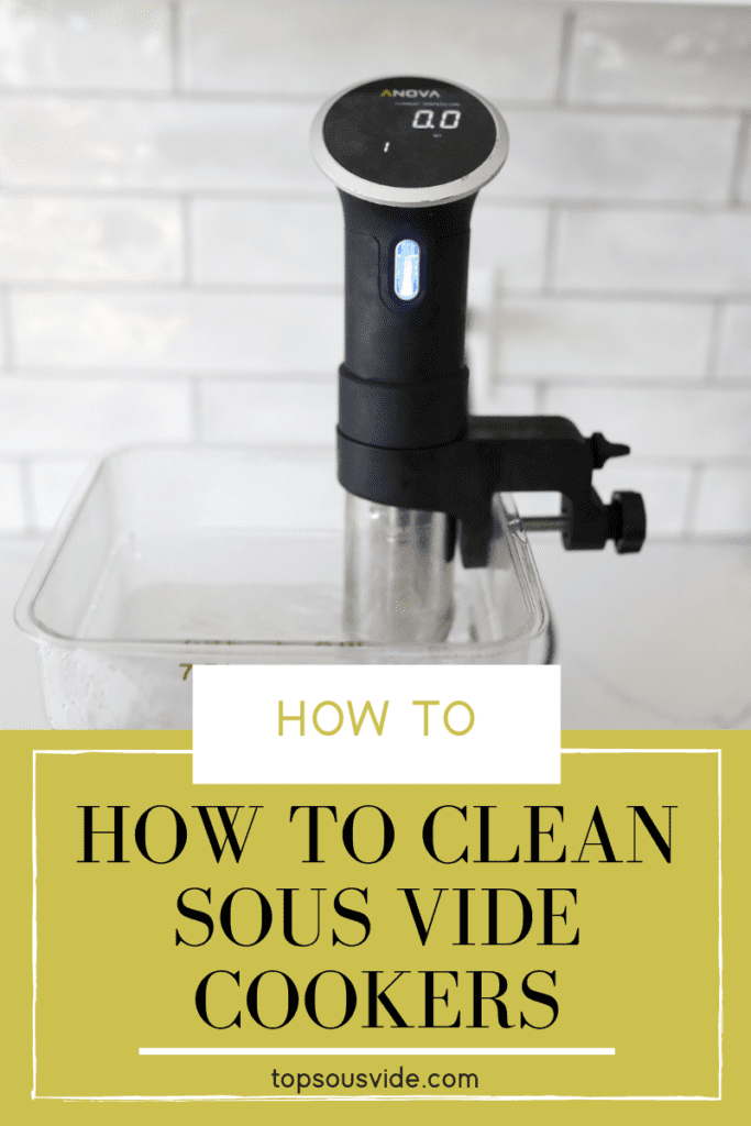 How to Clean Sous Vide Cookers