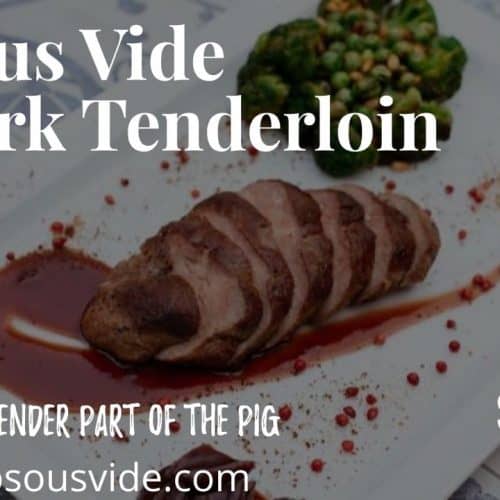 How Long to Sous Vide Pork Tenderloin Recipe