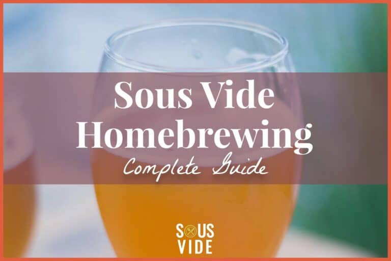 Sous Vide Homebrewing Beer Complete Guide