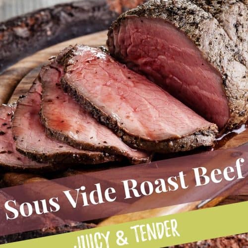 Sous Vide Roast Beef Recipe